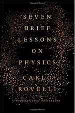 Seven Brief Lessons on Physics