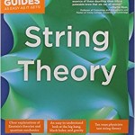 The Complete Idiot's Guide to String Theory