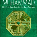 Muhammad: His Life Based on the Earliest Sources