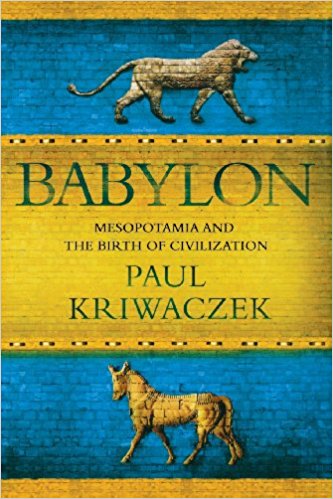 51yfFIVjjwL._SX331_BO1,204,203,200_ Babylon: Mesopotamia and the Birth of Civilization - تصویر 1